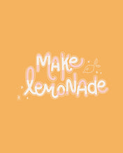 Load image into Gallery viewer, Make Lemonade
